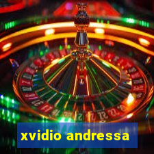 xvidio andressa